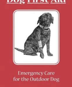 Wilderness Adventures Press Field Guide To Dog First Aid Books